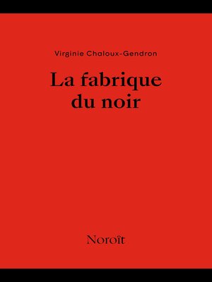 cover image of La fabrique du noir